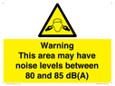 warning-this-area-may-have-noise-levels-between-80-and-85-dba~